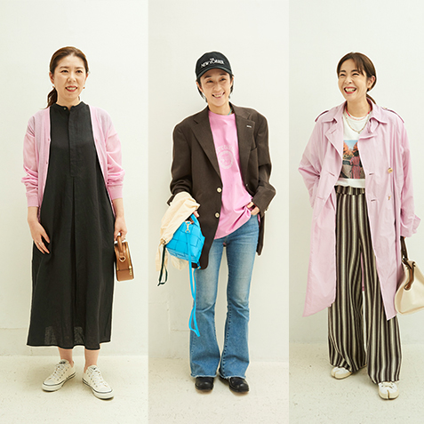 EVERYDAY PINK！
スタイリスト伊藤信子さんがアドバイス！
ピンクを着た3人の女性たちのハッピーなON／OFFスタイル