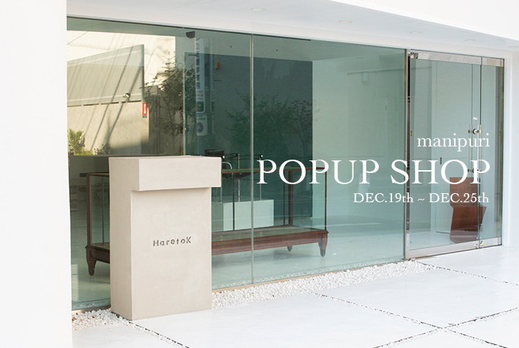 manipuri POP UP SHOP｜HaretoK