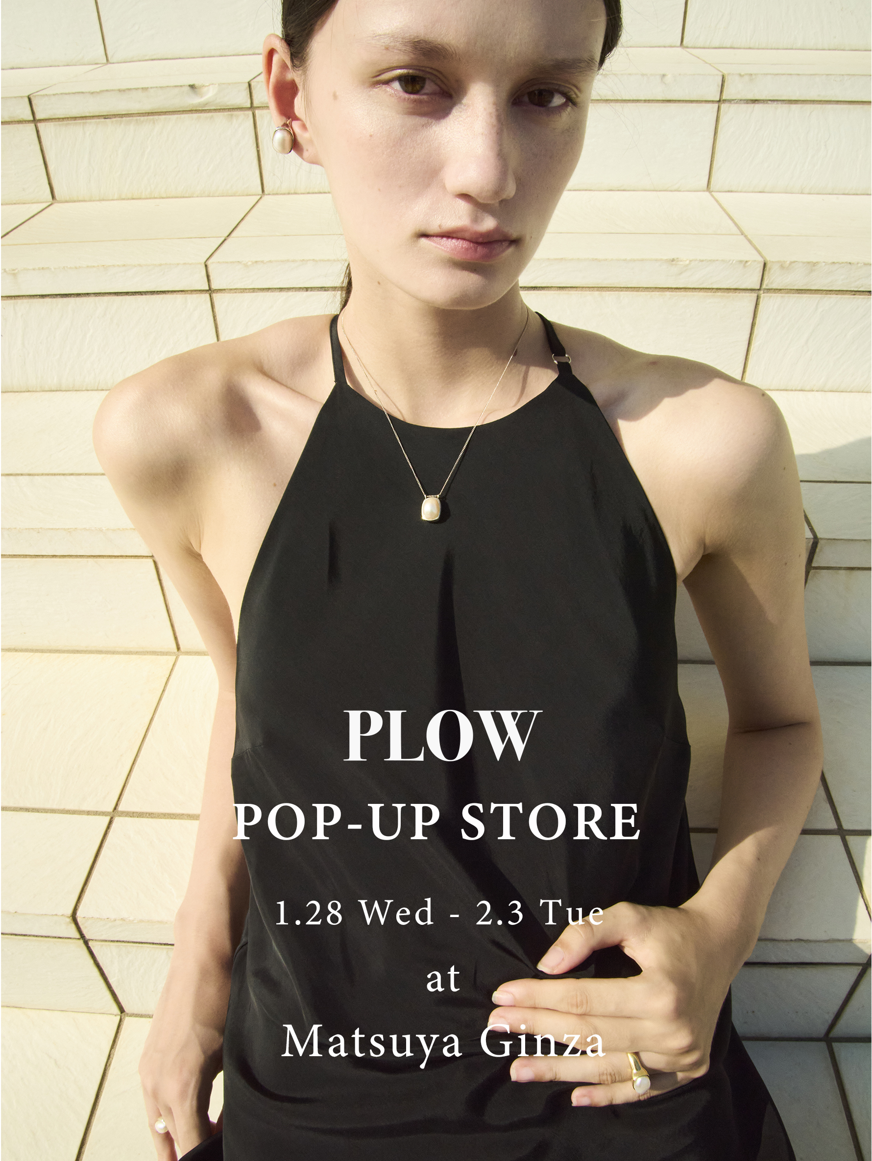 PLOW POP-UP STORE｜Matsuya Ginza
