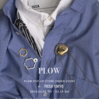 PLOW POP-UP STORE｜TICCATOKYO